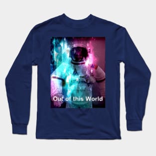 Astronaut with Beautiful Colors and Shapes Out of this World Long Sleeve T-Shirt